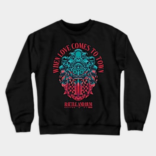 When Love Comes To Town Rattle and Hum Crewneck Sweatshirt